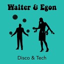 Walter Egon - Disco Original Mix