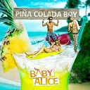 Baby Alice - Pina Colada Boy Silverroom Mix