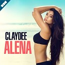 Claydee - Alena Armen Musik New 2016