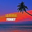 Jammie - Funky Original Mix