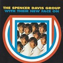 The Spencer Davis Group - Don t Want You No More