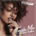 Starley - Touch me Vitaco Remix