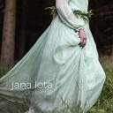 Jana Lota - Loret