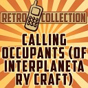 The Retro Collection - Calling Occupants Of Interplanetary Craft Intro Originally Performed By The…