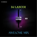DJ Maxim Lancer - Awesome Track 11