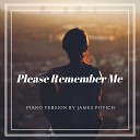 James Povich - Please Remember Me Piano Version