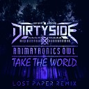 Lost Paper - Take The World Lost Paper Remix