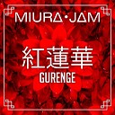 Miura Jam - Gurenge From Demon Slayer Kimetsu no Yaiba