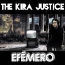 The Kira Justice - Pronto Pro Adeus
