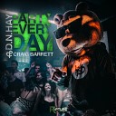 D N Hay Craig Barrett - Party Every Day Original Mix