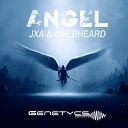 JXA Overheard - Angel Extended Mix