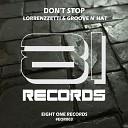 Lorrenzzeti Groove N Hat - Don t Stop Original Mix