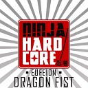 Eufeion - Dragon Fist Original Mix