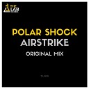 Polar Shock - Airstrike Original Mix