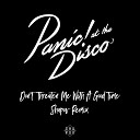 Panic At the Disco - Don t Threaten Me With A Good Time Shapov…