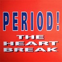Period - The Heart Break Innocence Radio Mix