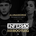 AlunaGeorge DJ Snake Yellowclaw Spanker - You Know You Like It DJ Snake Remix ENFERNO Slow Down…