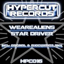 We Are Aliens - Star Driver Original Mix