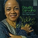 Claudia Carvalho Piero Delle Monache Quartet - Te amo