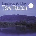 Tom Paxton - My Oklahoma Lullaby