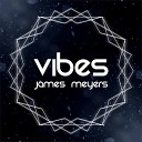 James Meyers - Vibes