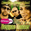 Kreesha feat Shaggy Costi - Reggae Dancer Dj Eric Version