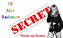 Madonna remix - Secret Dj Alex Radionow Mash Up Remix 2015