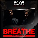 Seeb feat Neev - Breathe Denis First Remix