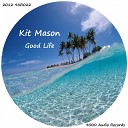 Kit Mason - Never Gonna Let It Go Original