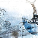 Hesitational - The Clearing Bonus Track