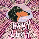 Baby Lucy - Half Bad