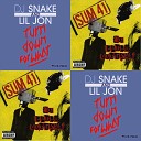 Sum 41 vs DJ Snake - Fat Lip vs Turn Down For What 7END Edit