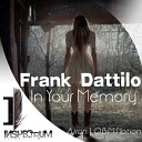 Frank Dattilo - In Your Memory Original Mix