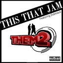 Them 2 feat Dubmack - This That Jam feat Dubmack