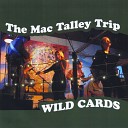 The Mac Talley Trip - State of Dismay