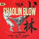 T H E M - Shaolin Blow