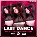 Dua Lipa - Last Dance Get Better Attwood Remix