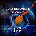 Luca Debonaire - Teardrops Radio Edit