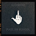 makzzon - Fuck De School