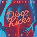 Mad Villains - Poppin Original Mix