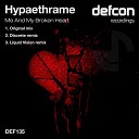 Hypaethrame - Me My Broken Heart Discrete Remix