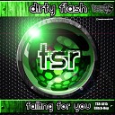 Dirty Flash - Falling For You Original Mix