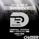 Chaser - Groovy Original Mix