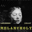 lawlessboi feat ItsLucid - Melancholy