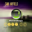 Sam Hayfield - Angels Original Mix
