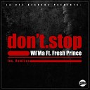 Witty Manyuha feat Fresh Prince - Don t Stop HyperSOUL X s Undefined Hype Tribe…