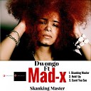 Dwongo feat Madx - Skanking Master Original Mix