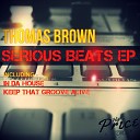Thomas Brown - In Da House Original Mix