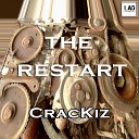 Crackiz - The Restart Original Mix