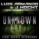 J Hecht Luis Armando - Unknown Alden F Remix